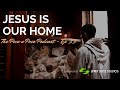 Jesus is our home (Advent 2020)