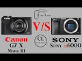 Canon G7 X Mark III vs Sony α6000