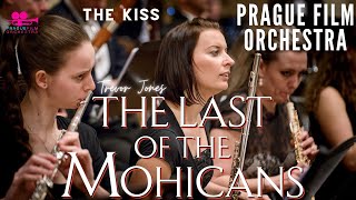 THE LAST OF THE MOHICANS · The Kiss · Prague Film Orchestra chords