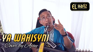 Ya Wahisni Cover Ajay @elhafizentertainment @elhafizaudio