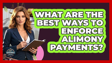 What Are The Best Ways To Enforce Alimony Payments? - Get Divorce Answers