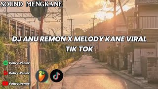DJ ANU REMON X MELODY OLD X MANTANKU DI POTONG POTONG TERBARU || By Febry Remix