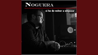 Video thumbnail of "Noguera - Parece Mentira"