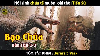 [Review Phim] Jurassic Park  Bản Full | Hồi sinh của tể muôn loài thời Tiền Sử