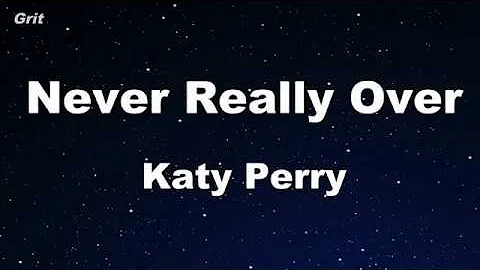 Never Really Over - Katy Perry Karaoke 【No Guide Melody】 Instrumental
