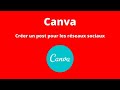 Canva créer un post pour les réseaux sociaux