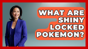 What Are Shiny Locked Pokemon? - The Trainers Guide
