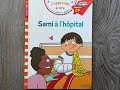 Sami à L Hôpital Niveau Début CP J Apprends à Lire Avec Sami Et Julie 