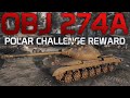 OBJ. 274a - The Marathon reward! First Impressions! | World of Tanks