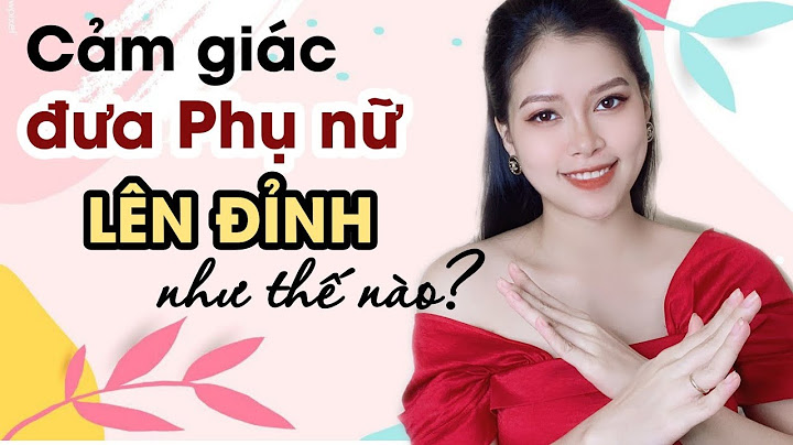 Lên đỉnh ở phụ nữ là như thế nào