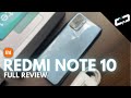 REDMI NOTE 10 FULL REVIEW - EVERYTHING YOU NEED TO KNOW!