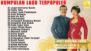 Abdullah Chik \u0026 Noraniza Idris, Zaleha Hamid - Kumpulan Lagu Terpopuler 1960-an