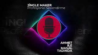Ahmet - Yayın Başlama Jingle (Jingle Maker Studio)