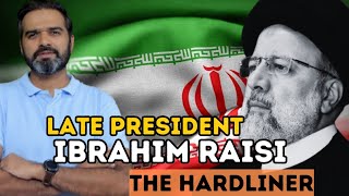 Late President Ibrahim Raise :The Hardliner  | Tonight With Adeel Azhar - May 20, 2024