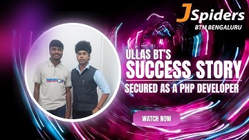 Ullas BT’s Success Story: Secured as A PHP Developer