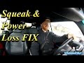 Squeak and Power Loss Fix