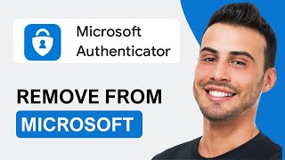 How To Remove Authenticator App From Microsoft Account | Easy Tutorial (2025)