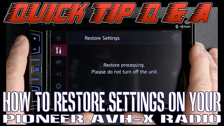 How to restore your new Pioneer AVH X radio