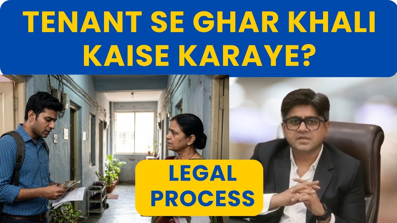 Kirayedar se Ghar Khali Karane ka Legal Process | How to Evict a Tenant in India?