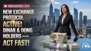 Famous 💥BREAKING LIVE: New Exchange Protocol ACTIVE!💵 Dinarians & Dong Holders – Act Fast!📺 Net Worth