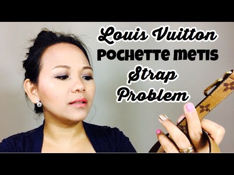 LOUIS VUITTON Pochette Metis Strap Problem