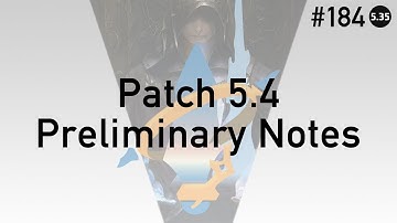 FFXIV Podcast Aetheryte Radio 184: Patch 5.4 Preliminary Notes