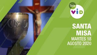 Misa de hoy ⛪ Martes 18 de Agosto de 2020, Padre Carlos Andrés Montoya - Tele VID