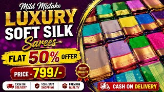 🛑Mild Mistake Luxury Soft Silk Sarees Collection FLAT 50% OFFER-799/-#puresilk#silksaree#sareelive screenshot 2
