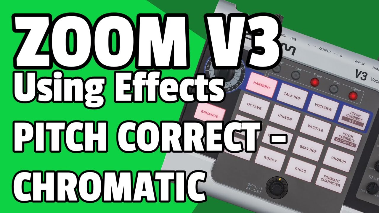 Using Effects - Pitch Correct - Chromatic ZOOM V3 Tutorial - YouTube