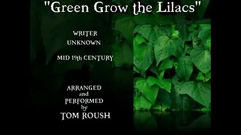 "GREEN GROW THE LILACS " -   c 1840  - Performed b...