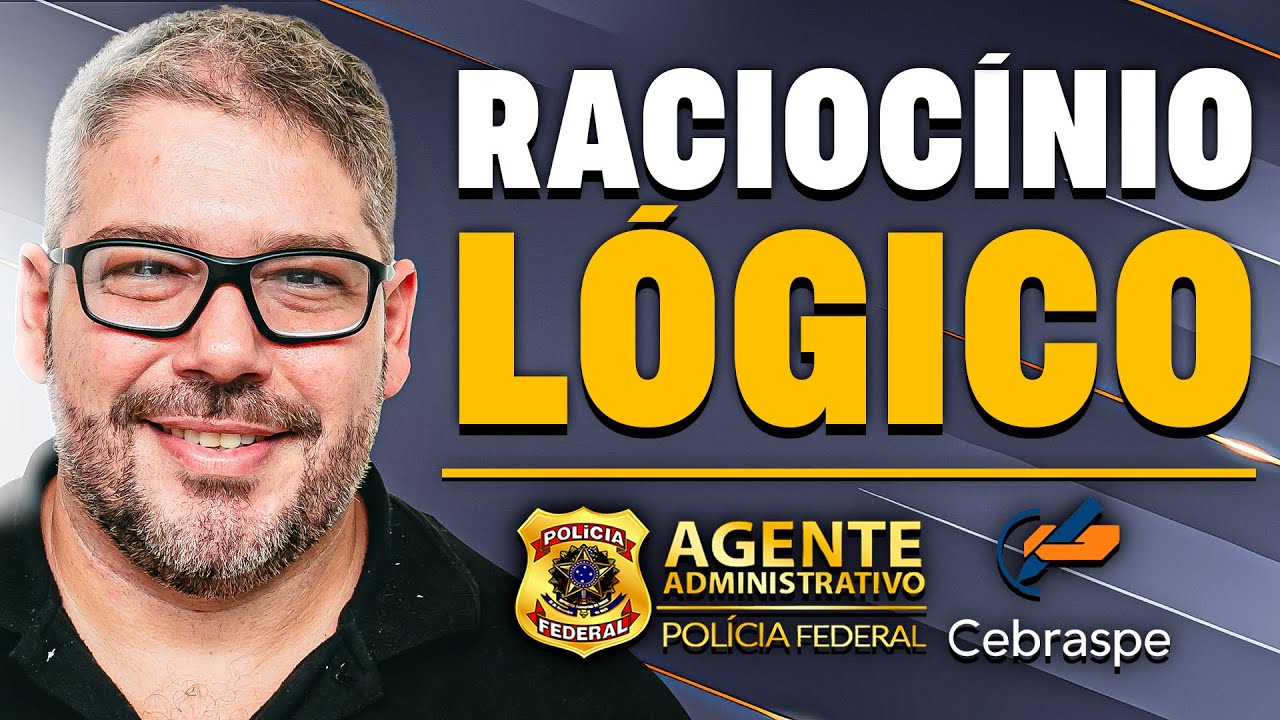 Concurso PF Administrativo 2025: Como Aprender o Raciocínio Lógico da Banca CEBRASPE