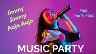 Jimmy Jimmy Aaja Aaja || Hindi Party Song #viral #trending #song #party