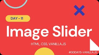 Image Slider  | 30 Projects in 30 Days with Vanilla JS | HTML, CSS, Javascript