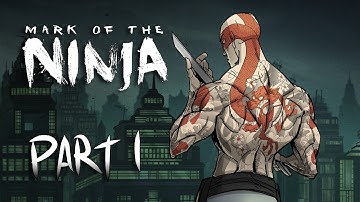 Mark Of The Ninja Gameplay Walkthrough Part 1