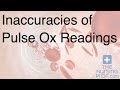 Inaccuracies of Pulse Ox Readings