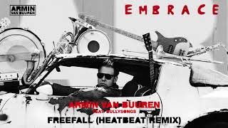 Armin van Buuren feat  BullySongs   Freefall Heatbeat Extended Remix