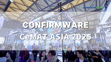 Relive the highlights of CeMAT ASIA 2025 with ConfirmWare!