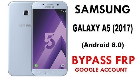 Galaxy A5 2017 FRP/Google Lock Bypass (Android 8.0) without PC No Talkback Work 100%
