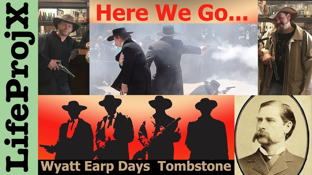Tombstone Wyatt Earp Days Festival LifeProjX YouTube