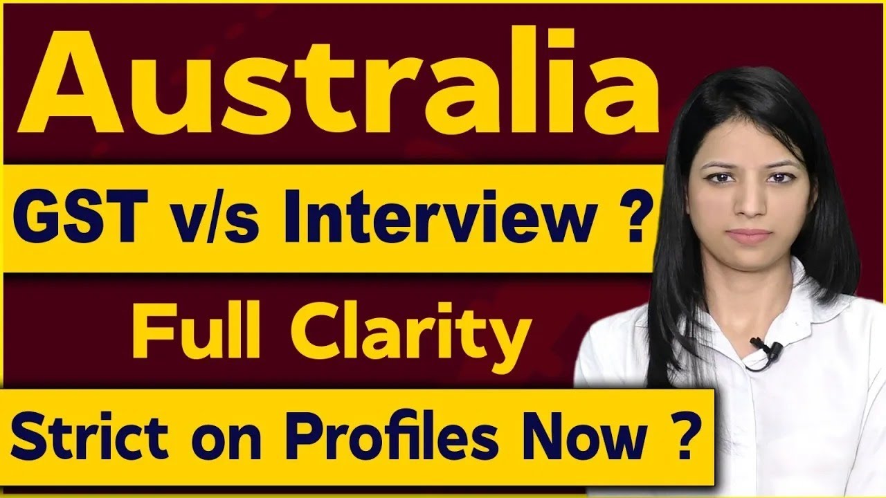 Australia New Changes Update | All About Genuine Student Test | How To Process Your File ?