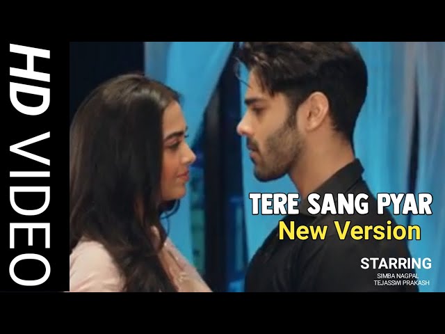 Tere Sang Pyar (New Version) | Rishabh Pratha | Prarish | Naagin 6 Song class=