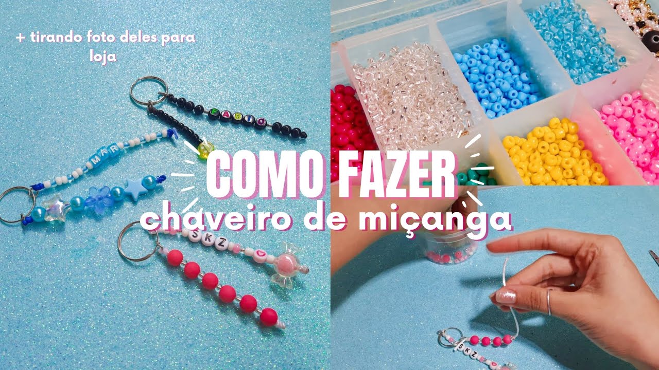 Como fazer chaveiro de miçanga | + tirando foto deles para loja📷 - YouTube