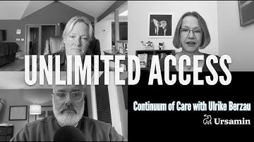 Continuum of Care with Berzau Interview - Unlimited Access 42 - Ursamin