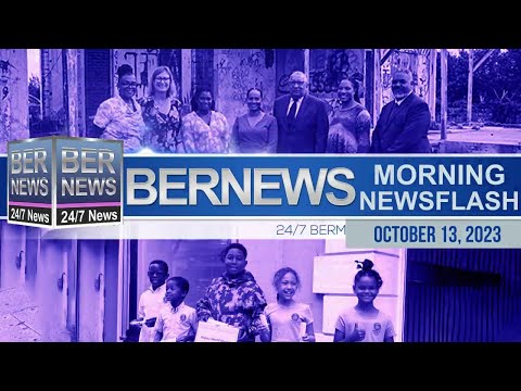 Bermuda Newsflash For Friday, October 13, 2023