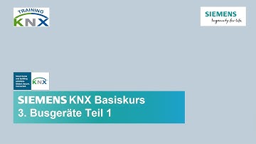 3.1 Siemens KNX Basiskurs – Busgeräte Teil 1