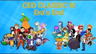 CEO Classic - Season 8!!!!!!!! (Era's End!)