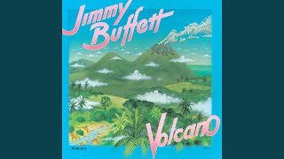 Video thumbnail of "Jimmy Buffett - Volcano"