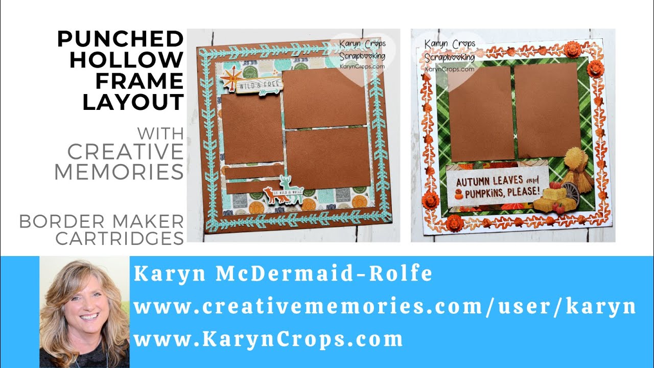 Punched Hollow Frame Layout using Creative Memories Border Maker Cartridges