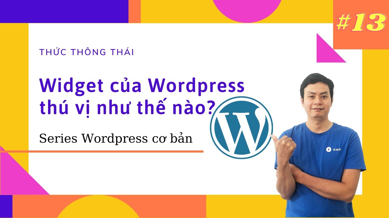 thai wordpress  New 2022  Thiết kế web WordPress #13: Sử dụng Widget trong WordPress hiệu quả