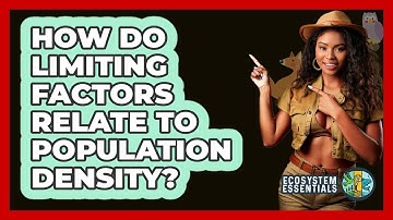 How Do Limiting Factors Relate To Population Density?